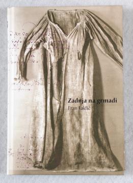 Knjiga Zadnja na grmadi, Fran Jaklič, 2001.